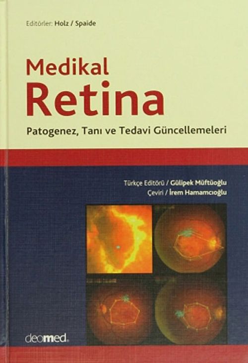 Medikal Retina & Patogenez, Tanı ve Tedavi Güncellemeleri
