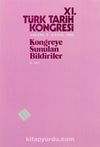 XI.Türk Tarih Kongresi III.Cilt / Ankara, 5-9 Eylül 1990 & Kongreye Sunulan Bildiriler