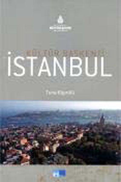 KÜLTÜR BASKENTİ İSTANBUL Kültür Başkenti İstanbul (Tuna Köprülü) Fiyatı, Yorumları, Satın