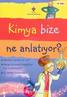 Kimya Bize Ne Anlatıyor? (Karton Kapak) - Alex Frith