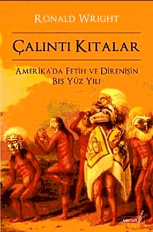 Çalıntı Kıtalar & Amerika'da Fetih ve Direnişin Beş Yüz Yılı