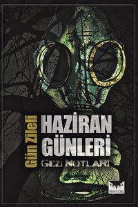 Haziran Günleri & Gezi Notları