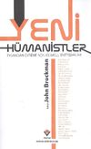 Yeni H&uuml;manistler İnsandan Evrene Son Bilimsel Tartışmalar (Karton Kapak)
