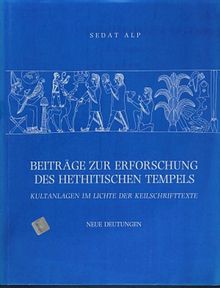 Beitrage Zur Erforschung Des Hethitischen Tempels