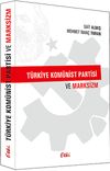 T&uuml;rkiye Kom&uuml;nist Partisi ve Marksizm