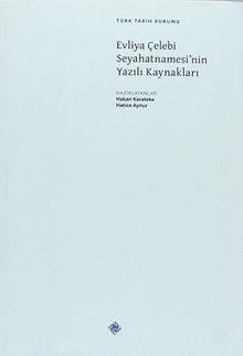 Evliya Çelebi Seyahatnamesi'nin Yazılı Kaynakları