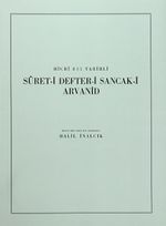 Hicri 835 Tarihli Suret-i Defter-i Sancak-ı Arvanid