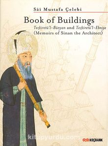 Book of Buildings Tezkiretü'l Bünyan and Tezkiretü'l-Ebniye (Memoirs of Sinan the Architect) (20-C-7)