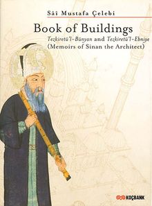 Book of Buildings Tezkiretü'l Bünyan and Tezkiretü'l-Ebniye (Memoirs of Sinan the Architect) (20-C-7)