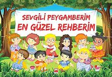 Sevgili Peygamberim En Güzel Rehberim