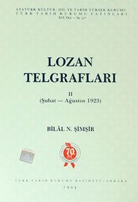 Lozan Telgrafları II (Şubat-Ağustos 1923)