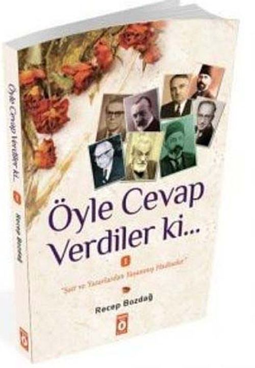 Öyle Cevap Verdiler Ki 1 & Şair ve Yazarlardan Yaşanmış Hadiseler