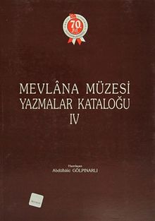 Mevlana Müzesi Yazmalar Kataloğu IV