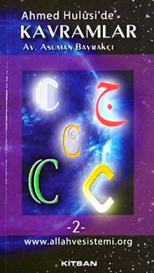 Ahmed Hulusi' de Kavramlar -C-2-