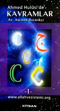 Ahmed Hulusi' de Kavramlar -C-1-