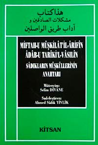 Miftah-u Müşkilatil-Arifin Adab-u Tariki'l Vasılin Sadıkların Müsküllerinin Anahtarı
