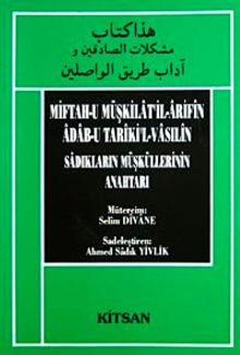 Miftah-u Müşkilatil-Arifin Adab-u Tariki'l Vasılin Sadıkların Müsküllerinin Anahtarı