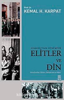 Osmanlı'dan Günümüze Elitler ve Din - Prof. Dr. Kemal H. Karpat