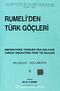Rumeli'den Türk Göçleri Cilt:I