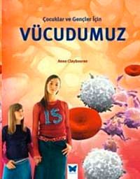 Çocuklar ve Gençler İçin Vücudumuz