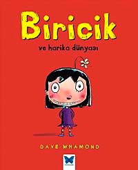 Biricik ve Harika Dünyası