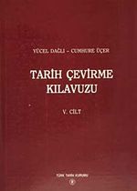 Tarih Çevirme Kılavuzu V.Cilt