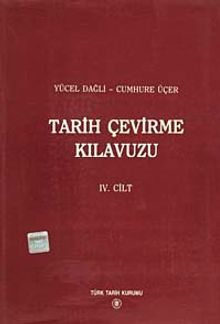 Tarih Çevirme Kılavuzu IV.Cilt