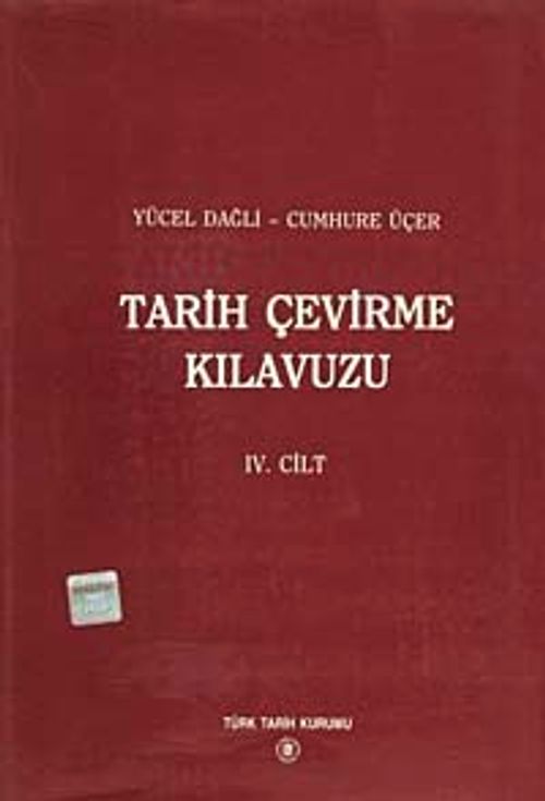 Tarih Çevirme Kılavuzu IV.Cilt