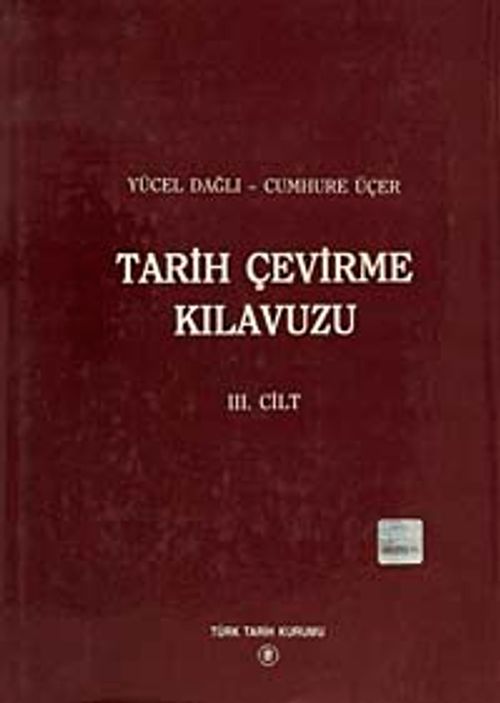 Tarih Çevirme Kılavuzu III.Cilt