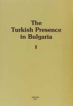 The Turkish Presence In Bulgaria I