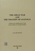 The Great War and The Tragedy Of Anatolia