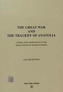 The Great War and The Tragedy Of Anatolia
