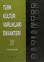 Türk Kültür Varlıkları Envanteri 27 / Gaziantep