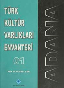 Türk Kültür Varlıkları Envanteri 01 / Adana
