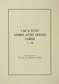 Vak'a-Nüvis Ahmed Lütfi Efendi Tarihi C.XII