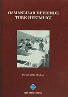 Osmanlılar Devrinde Türk Hekimliği / 13-Z-150