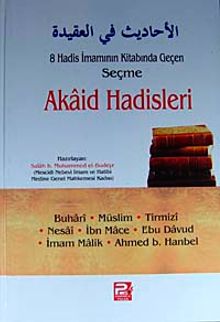 8 Hadis İmamının Kitabında Geçen Akaid Hadisleri