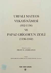 Urfalı Mateos Vekayi-Namesi (952-1136) ve Papaz Grigor'un Zeyli (1136-1162) / 13-Z-205