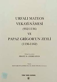 Urfalı Mateos Vekayi-Namesi (952-1136) ve Papaz Grigor'un Zeyli (1136-1162) / 13-Z-205