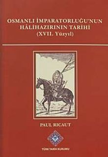 Osmanlı İmparatorluğu'nun Halihazırının Tarihi (XVII.Yüzyıl)