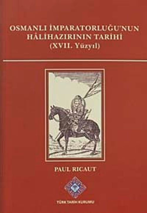 Osmanlı İmparatorluğu'nun Halihazırının Tarihi (XVII.Yüzyıl) / 13-Z-273