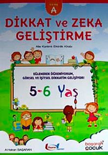 Dikkat ve Zeka Geliştirme (5-6 Yaş) A Kitabı) & Aile Katılımlı Etkinlik Kitabı