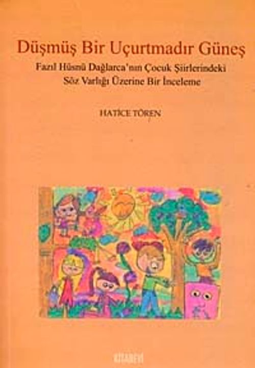 Düşmüş Bir Uçurtmadır Güneş