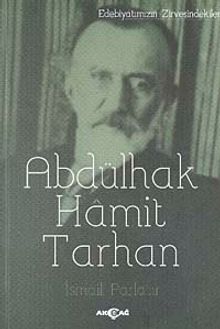 Abdülhak Hamit Tarhan / Edebiyatımızın Zirvesindekiler