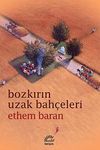 Bozkırın Uzak Bah&ccedil;eleri