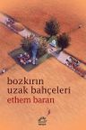 Bozkırın Uzak Bahçeleri