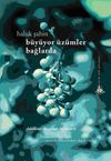 B&uuml;y&uuml;yor &Uuml;z&uuml;mler Bağlarda & Adaikular (Bozcaada Haikuları)