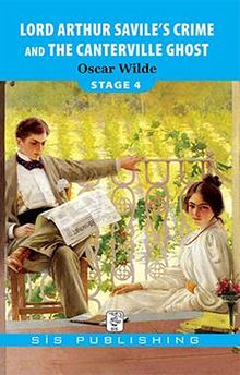 Lord Arthur Savile's Crime and The Canterville Ghost / Stage 4