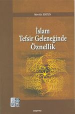 İslam Tefsir Geleneğinde Öznellik
