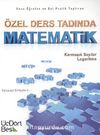 Özel Ders Tadında Matematik & Karmaşık Sayılar-Logaritma